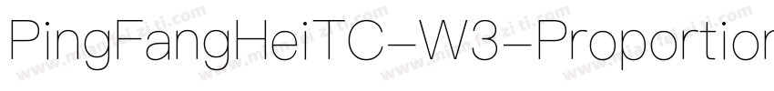 PingFangHeiTC-W3-Proportional W3-Pr字体转换